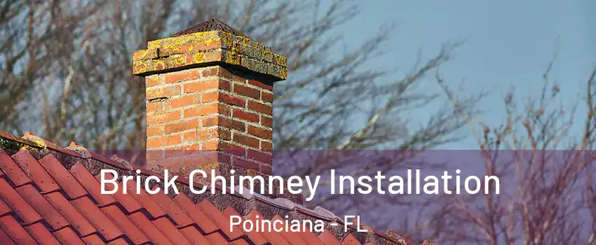  Brick Chimney Installation Poinciana - FL