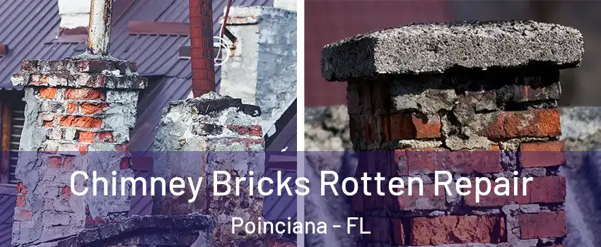  Chimney Bricks Rotten Repair Poinciana - FL