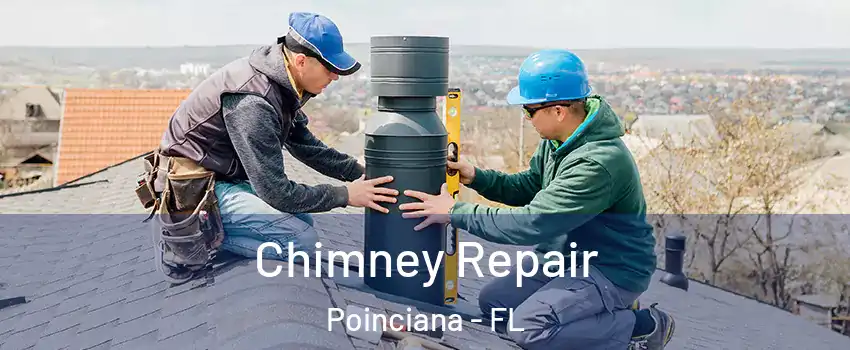  Chimney Repair Poinciana - FL