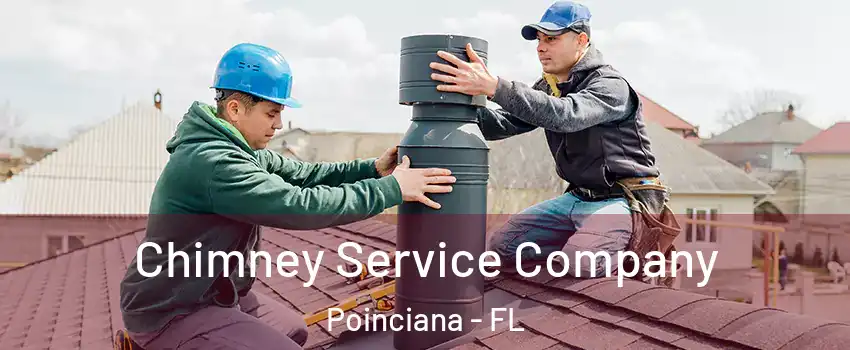  Chimney Service Company Poinciana - FL