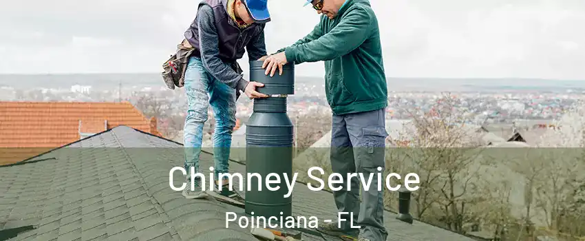  Chimney Service Poinciana - FL