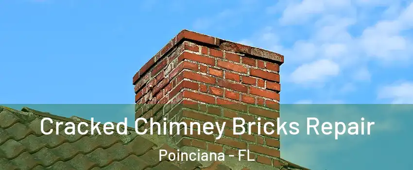  Cracked Chimney Bricks Repair Poinciana - FL
