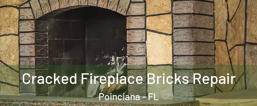  Cracked Fireplace Bricks Repair Poinciana - FL