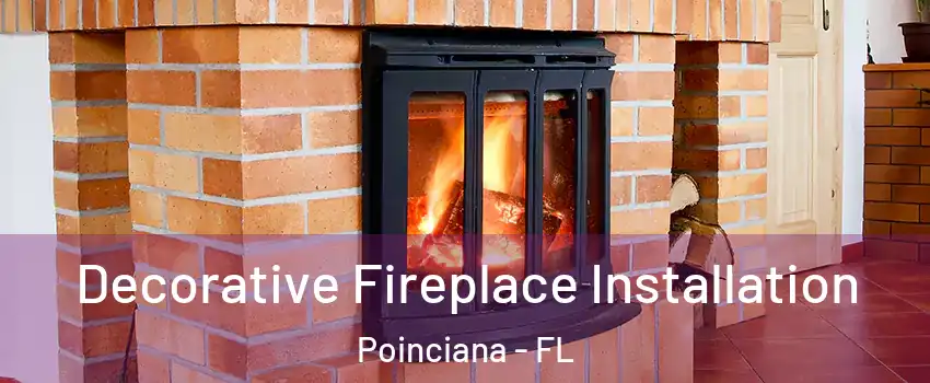  Decorative Fireplace Installation Poinciana - FL