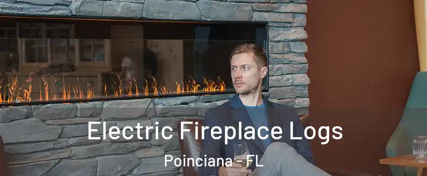  Electric Fireplace Logs Poinciana - FL