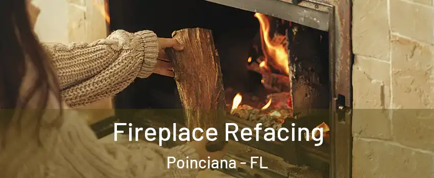  Fireplace Refacing Poinciana - FL
