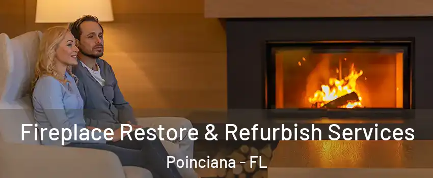  Fireplace Restore & Refurbish Services Poinciana - FL