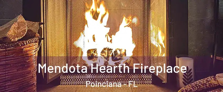  Mendota Hearth Fireplace Poinciana - FL