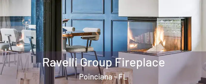  Ravelli Group Fireplace Poinciana - FL