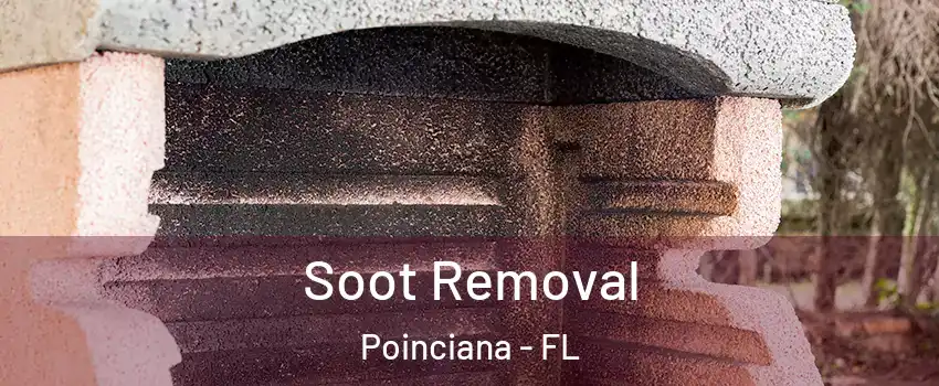  Soot Removal Poinciana - FL