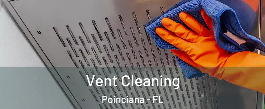  Vent Cleaning Poinciana - FL
